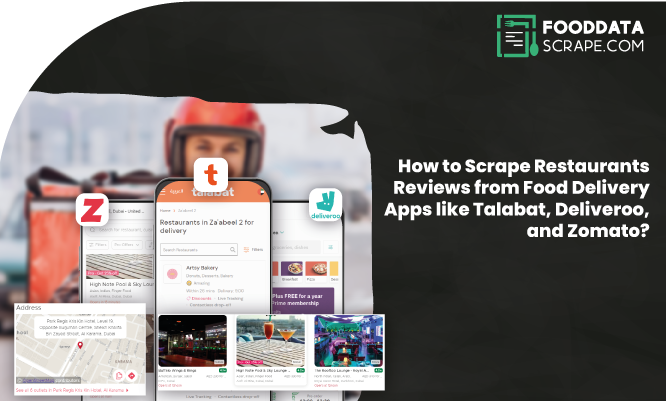 Thumb-How-to-Scrap-Restaurants-Reviews-from-Food-Delivery-Apps-like-Talabat-Deliveroo-and-Zomato